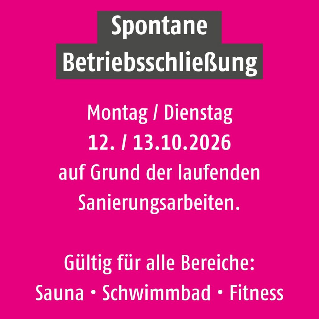 Betriebsschließung am 12. und 13. Oktober 2026, gültig für alle Bereiche.